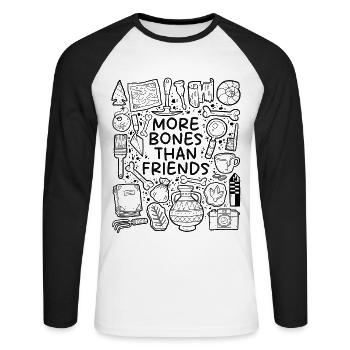 More Bones Than Friends – Archaeology Humor - Unisex Long Sleeve Baseball T-Shirt - white/black - Front - Nik (191cm)