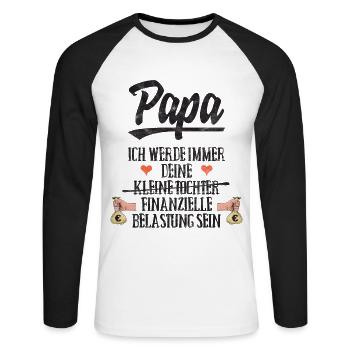 Papa kleine Tochter finanzielle Belastung - Unisex Baseballshirt langarm - Weiß/Schwarz - Vorne - Nik (191cm)