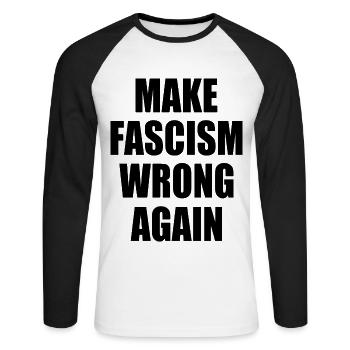 make fascism wrong again - Unisex Baseballshirt langarm - Weiß/Schwarz - Vorne - Nik (191cm)