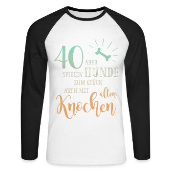 40 Hunde spielen zum Glück auch mit alten Knochen - Unisex Baseballshirt langarm - Weiß/Schwarz - Vorne - Nik (191cm)