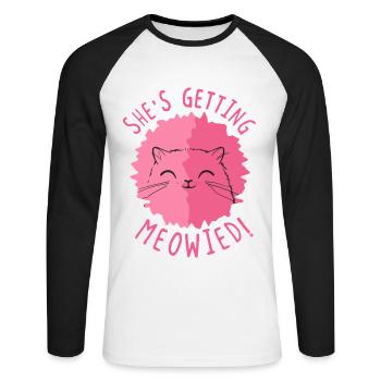 She's getting Meowied! Cat Marriage Bride - Unisex Long Sleeve Baseball T-Shirt - white/black - Front - Nik (191cm)