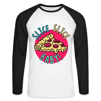Pizza Slice Slice Baby! Food Food Humor - Unisex Long Sleeve Baseball T-Shirt - white/black - Front - Nik (191cm)