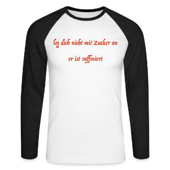 leg dich nicht mit Zucker an - Unisex Baseballshirt langarm - Weiß/Schwarz - Vorne - Nik (191cm)