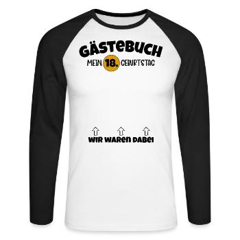 Happy Birthday 18. Geburtstag B-Day Gästeliste - Unisex Baseballshirt langarm - Weiß/Schwarz - Vorne - Nik (191cm)