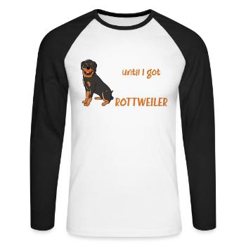 I Was Normal Until I Got My 1st Rottweiler - Unisex Long Sleeve Baseball T-Shirt - white/black - Front - Nik (191cm)