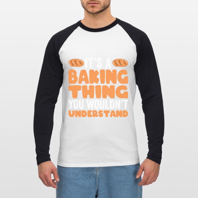 Baking Bread Bakery Bakery Bread Making Unisex Long Sleeve Baseball T-Shirt