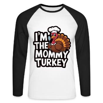 Mommy Turkey Thanksgiving - Unisex Baseballshirt langarm - Weiß/Schwarz - Vorne - Nik (191cm)