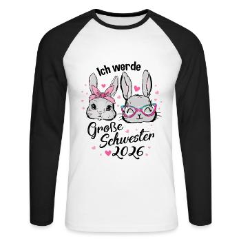 Ich Werde Große Schwester 2026 Hasen Geschwister - Unisex Baseballshirt langarm - Weiß/Schwarz - Vorne - Nik (191cm)