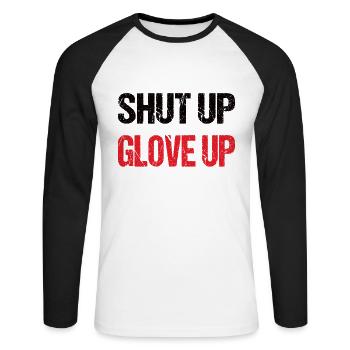 Shut Up Glove Up - Boxen, Fightwear Geschenkidee - Unisex Baseballshirt langarm - Weiß/Schwarz - Vorne - Nik (191cm)