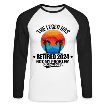The Legend Has Retired 2024 Not My Problem Anymore - Unisex Long Sleeve Baseball T-Shirt - white/black - Front - Nik (191cm)