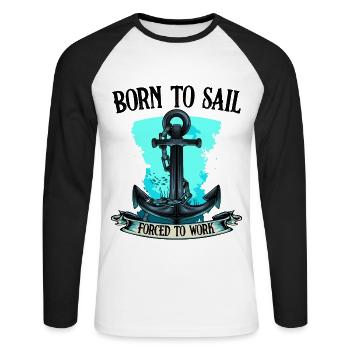 Né pour naviguer obligé de travailler cadeau d'ancre - T-shirt baseball manches longues Homme - blanc/noir - Devant - Nik (191cm)