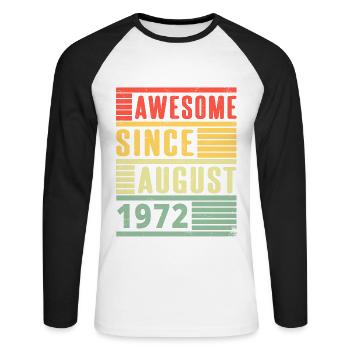 Awesome Since August 1972 Retro Geburtstag - Unisex Baseballshirt langarm - Weiß/Schwarz - Vorne - Nik (191cm)