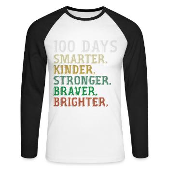 100 Days of School Smarter - 100th Days Of School - Unisex Long Sleeve Baseball T-Shirt - white/black - Front - Nik (191cm)