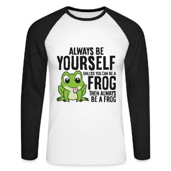 Always Be Yourself Unless You Can Be A Frog - Unisex Long Sleeve Baseball T-Shirt - white/black - Front - Nik (191cm)