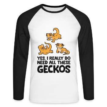 Ja, ich brauche wirklich all diese Haubengeckos - Unisex Baseballshirt langarm - Weiß/Schwarz - Vorne - Nik (191cm)