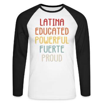 Latina Educated Powerful Fuerte Proud Feminist - T-shirt baseball manches longues Homme - blanc/noir - Devant - Nik (191cm)