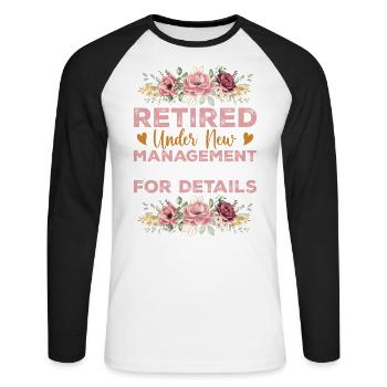 Pensionierung unter neuer Leitung siehe Enkelkinder - Unisex Baseballshirt langarm - Weiß/Schwarz - Vorne - Nik (191cm)