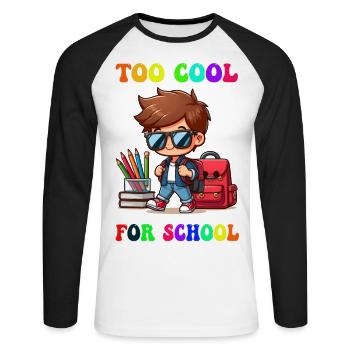 To cool for school - Unisex Long Sleeve Baseball T-Shirt - white/black - Front - Nik (191cm)