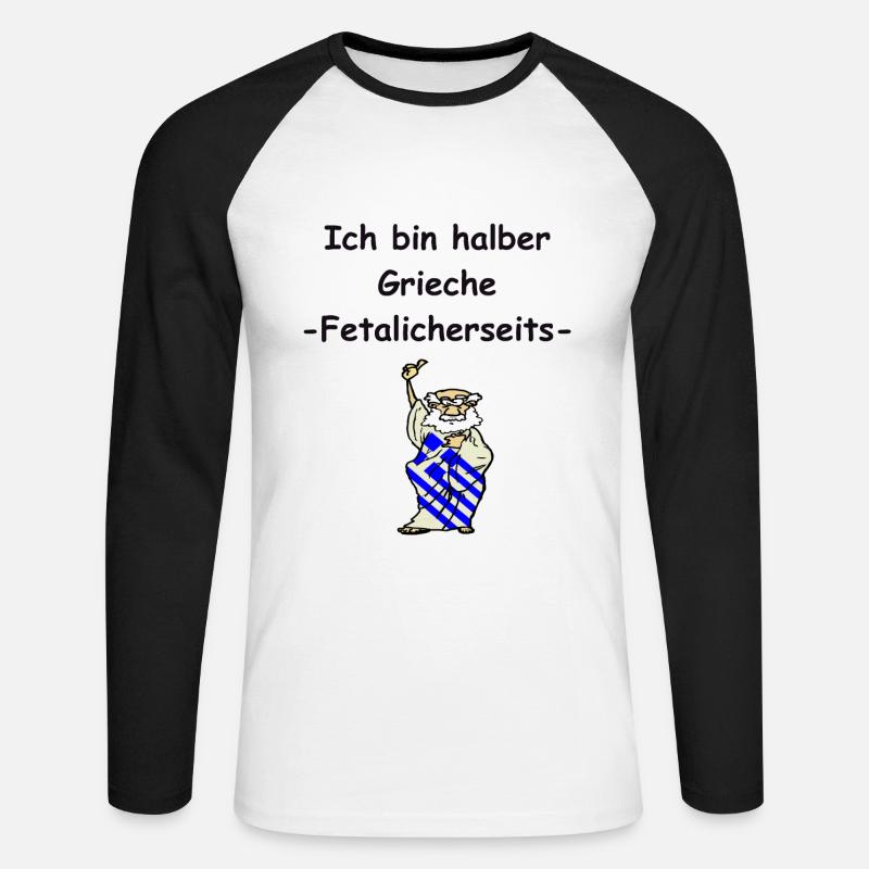 Ich bin halber Grieche, Fetalicherseits . Geschenk - Unisex Baseballshirt langarm - Weiß/Schwarz