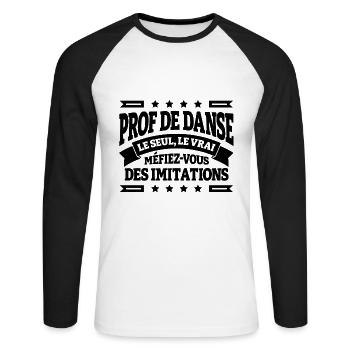PROF DE DANSE LE SEUL LE VRAI - T-shirt baseball manches longues Homme - blanc/noir - Devant - Nik (191cm)