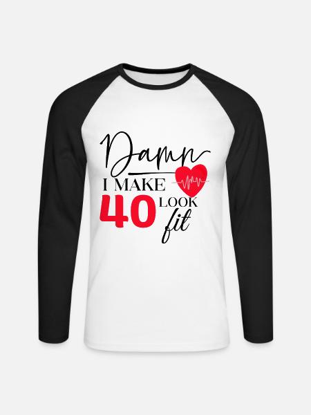 40 Geburtstag - Lustiger Fitness Geburtstag Spruch - Unisex Baseballshirt langarm - Weiß/Schwarz