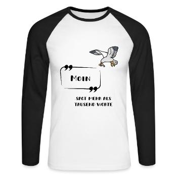 Moin sagt mehr als tausend Worte Möwe norddeutsch - Unisex Baseballshirt langarm - Weiß/Schwarz - Vorne - Nik (191cm)