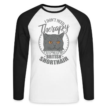 Don't need Therapy need my British Shorthair - Unisex Long Sleeve Baseball T-Shirt - white/black - Front - Nik (191cm)
