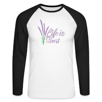 Life is short Lavendel Garten Duft - Unisex Baseballshirt langarm - Weiß/Schwarz - Vorne - Nik (191cm)