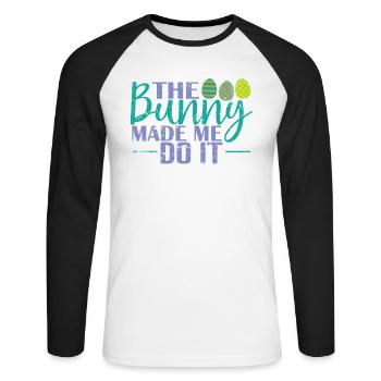 The Bunny Made me do it Easter Easter Eggs - Unisex Long Sleeve Baseball T-Shirt - white/black - Front - Nik (191cm)