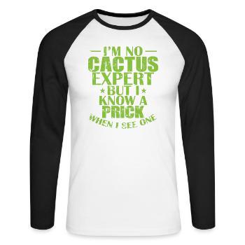 I'm no Cactus Expert But I Know a Prick Plant - Unisex Long Sleeve Baseball T-Shirt - white/black - Front - Nik (191cm)