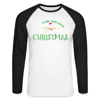 A Girl who loves Christmas Weihnachten - Unisex Baseballshirt langarm - Weiß/Schwarz - Vorne - Nik (191cm)