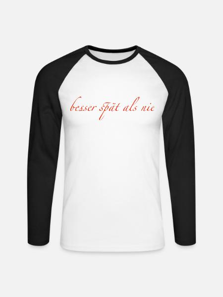 besser spät als nie - Unisex Baseballshirt langarm - Weiß/Schwarz