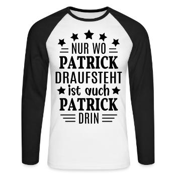 Patrick Geburtstag Geschenk lustig Name Vorname - Unisex Baseballshirt langarm - Weiß/Schwarz - Vorne - Nik (191cm)