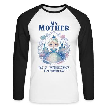 My mother is a princess - Mother Day - Unisex Baseballshirt langarm - Weiß/Schwarz - Vorne - Nik (191cm)