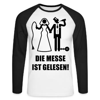 Die Messe Ist Gelesen! JGA Polterabend Hochzeit, B - Unisex Baseballshirt langarm - Weiß/Schwarz - Vorne - Nik (191cm)