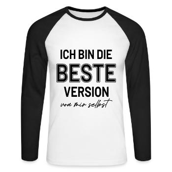Statement Beste Version Selbstbewusst HerzAufShirt - Unisex Baseballshirt langarm - Weiß/Schwarz - Vorne - Nik (191cm)