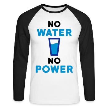 No water no power (drinking glass with water) - Unisex Long Sleeve Baseball T-Shirt - white/black - Front - Nik (191cm)