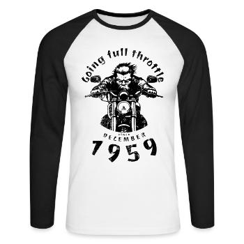 65. Geburtstag Going full throttle since 12/1959 - Unisex Baseballshirt langarm - Weiß/Schwarz - Vorne - Nik (191cm)