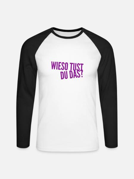 weshalb tust du das? - Unisex Baseballshirt langarm - Weiß/Schwarz