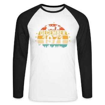 Original Dezember 1971 Jahrgang Geburtstag 1971 - Unisex Baseballshirt langarm - Weiß/Schwarz - Vorne - Nik (191cm)