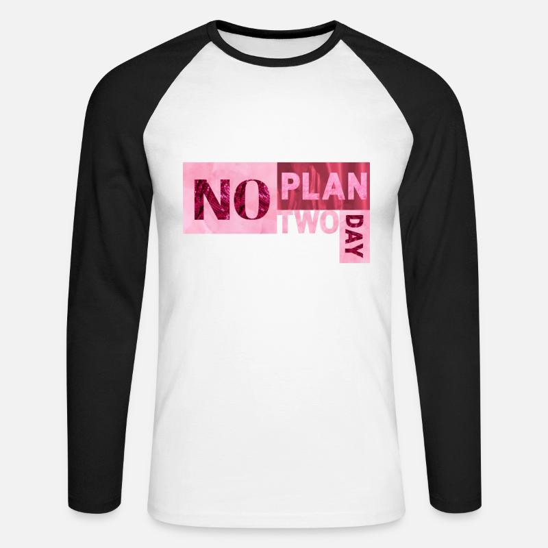 No Plan two day - Unisex Long Sleeve Baseball T-Shirt - white/black