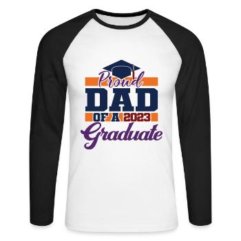 Proud Dad Of A 2023 Graduate Graduation For Men - Unisex Long Sleeve Baseball T-Shirt - white/black - Front - Nik (191cm)
