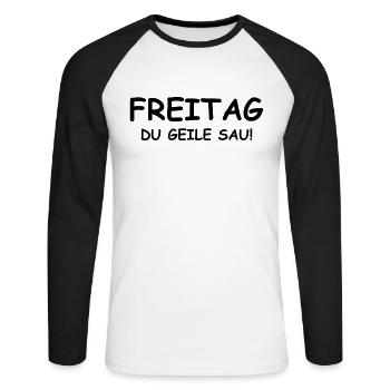 Freitag du geile Sau! - Unisex Baseballshirt langarm - Weiß/Schwarz - Vorne - Nik (191cm)