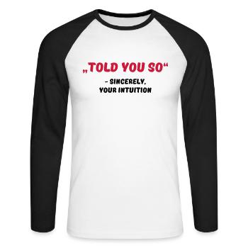 Told you so - T-shirt baseball manches longues Homme - blanc/noir - Devant - Nik (191cm)