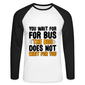 Vous attendez le bus Le bus n’attend pas 3 - T-shirt baseball manches longues Homme - blanc/noir - Devant - Nik (191cm)