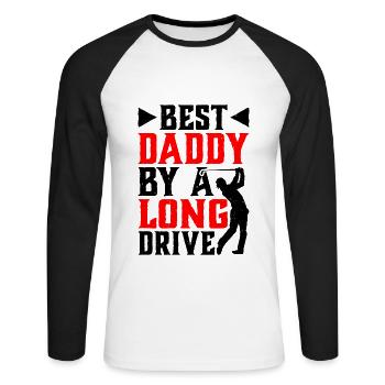 Best Daddy By A Long Drive - Unisex Baseballshirt langarm - Weiß/Schwarz - Vorne - Nik (191cm)