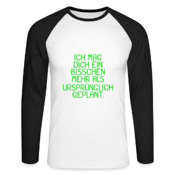 Spruch Ich mag dich ein bisschen mehr Geschenk - Unisex Baseballshirt langarm - Weiß/Schwarz - Vorne - Nik (191cm)