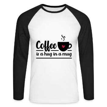 Coffee is a hug in a mug - Unisex Baseballshirt langarm - Weiß/Schwarz - Vorne - Nik (191cm)