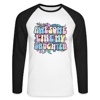 Großartig wie meine Tochter Mama Mama - Unisex Baseballshirt langarm - Weiß/Schwarz - Vorne - Nik (191cm)