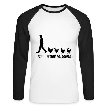 Ich Meine Follower Hühner Züchter Landwirt Bauer - Unisex Baseballshirt langarm - Weiß/Schwarz - Vorne - Nik (191cm)